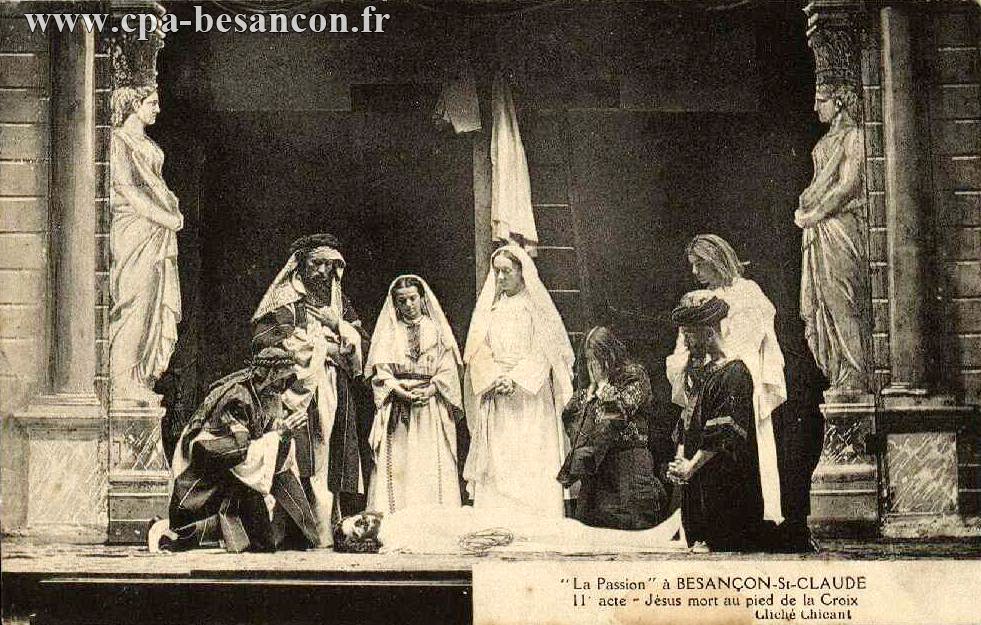 La Passion à BESANÇON-St-CLAUDE - 11e acte - Jésus mort au pied de la Croix